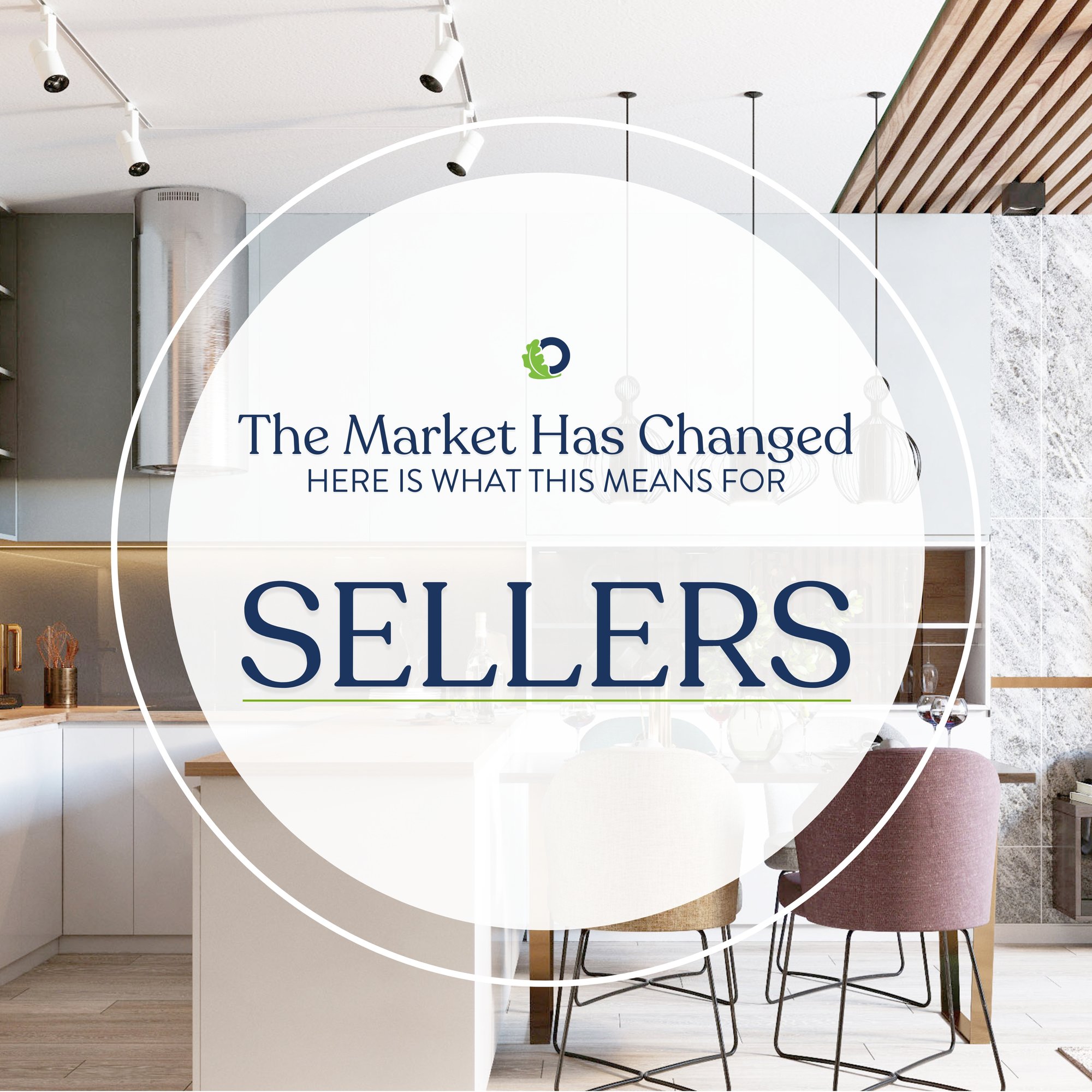 The Market has Changes as a Seller | Oakridge Real Estate
